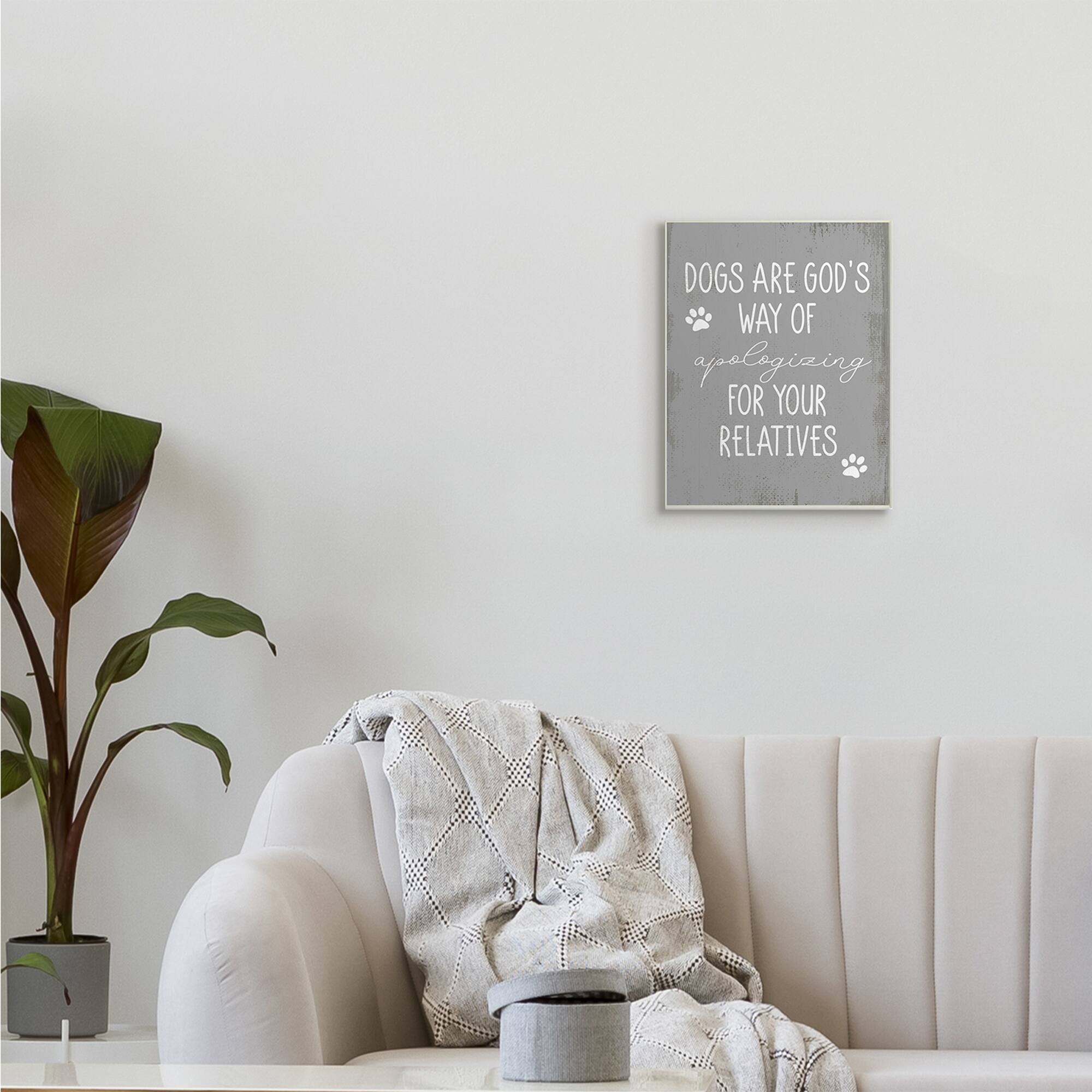 Stupell Industries Dogs are God's Way Quote Pawprint Pet Humor Wall Plaque